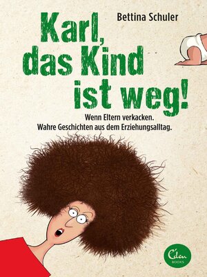 cover image of Karl, das Kind ist weg!